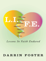 L.I.F.E.: Lessons in Faith Endured