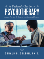 A Patient’S Guide to Psychotherapy: And an Overview for Students and Beginning Therapists