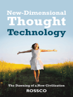 New-Dimensional Thought Technology: The Dawning of a New Civilization