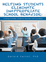 Helping Students Eliminate Inappropriate School Behavior: A Group Activities’ Guide for Teachers and Counselors