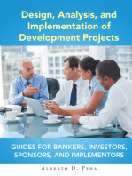 Design, Analysis, and Implementation of Development Projects: Guides for Bankers, Investors, Sponsors, and Implementors