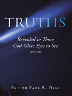 Truths: Revealed to Those God Gives Eyes to See