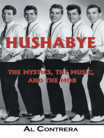 Hushabye: The Mystics, the Music, and the Mob