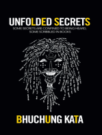 Unfolded Secrets: Some Secrets Are Confined to Being Heard, Some Scribbled in Books