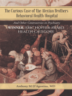 The Curious Case of the Alexian Brothers Behavioral Health Hospital: And Other Controversies in Psychiatry