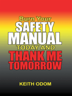 Burn Your Safety Manual Today and Thank Me Tomorrow