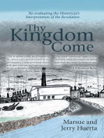 Thy Kingdom Come: Re-Evaluating the Historicist’s Interpretation of the Revelation