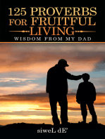 125 Proverbs for Fruitful Living: Wisdom from My Dad