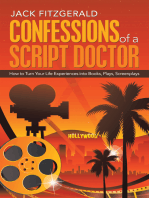 Confessions of a Script Doctor: How to Turn Your Life Experiences into Books, Plays, Screenplays