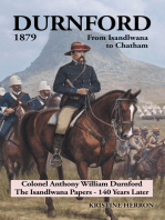 Durnford 1879 from Isandlwana to Chatham: Colonel Anthony William Durnford the Isandlwana Papers - 140 Years Later