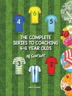 The Complete Series to Coaching 4-6 Year Olds: All Seasons