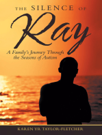 The Silence of Ray: A Family's Journey Through the Seasons of Autism