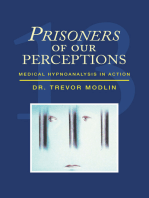 Prisoners of Our Perceptions: Medical Hypnoanalysis in Action