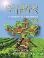 Bonded with Jesus: The Relationship That Matters Most of All