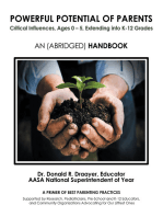 Powerful Potential of Parents: Critical Influences, Ages 0 – 5, Extending into K-12 Grades