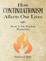 How Continuationism Affects Our Lives: Book 3: the Practical Perspective