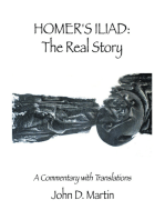 Homer's Iliad: The Real Story: A commentary with translations