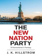 The New Nation Party: A Humanitarian’s Fantasy