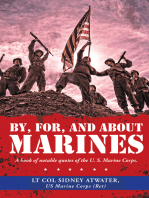 By, For, and About Marines: A Book of Notable Quotes of the U. S. Marine Corps.