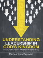 Understanding Leadership in God’s Kingdom: (Maximising Your Leadership Potential)