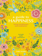 A Guide to Happiness: Using Mindfulness and Meditation