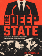 The Deep State: A History of Secret Agendas and Shadow Governments