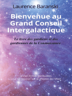 Bienvenue au Grand Conseil Intergalactique: Le livre des gardiens et des gardiennes de la Connaissance