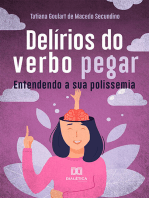 Delírios do verbo pegar: entendendo a sua polissemia