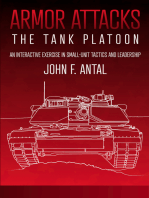 Armor Attacks: The Tank Platoon: An Interactive Exercise in Small-unit Tactics and Leadership