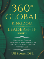 360° Global Kingdom Leadership Book Ii: Drawing Global Leadership Wisdom from the Classroom and the Workplace