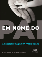 Em nome do pai: a ressignificação da paternidade