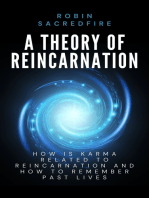 A Theory of Reincarnation: How is Karma Related to Reincarnation & How to Remember Past Lives