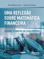 Uma Reflexão sobre Matemática Financeira: Aluguel x Compra da Casa Própria