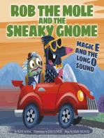 Rob the Mole and the Sneaky Gnome: Magic E and the Long O Sound