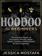 Hoodoo For Beginners: The Ancient Power of Divination, Rituals, Magic Spells, Conjure and Rootwork At Your Fingertips