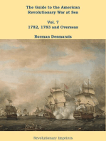 The Guide to the American Revolutionary War at Sea: Vol. 7 1782, 1783 and Overseas