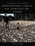 Aprendendo Com o Pai Através do Filho: Uma História de Amor e Aprendizado