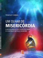 Um olhar de misericórdia: A intervenção dos espíritos para o continuo da raça humana