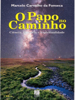 O Papo no Caminho: Ciência, Filosofia e Espiritualidade