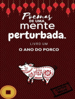 Poemas de Uma Mente Perturbada: Livro Um: O Ano do Porco