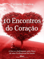 10 encontros do coração: A dor e o sofrimento pela ótica de uma profissional de saúde