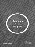 Anatomia de um indigesto