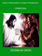 DEUS É CONSERVADOR E O DIABO É PROGRESSISTA: Cosmologia