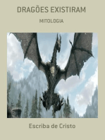 DRAGÕES EXISTIRAM: MITOLOGIA