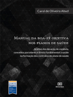 Manual da boa-fé objetiva nos planos de saúde: análise dos deveres de conduta, conceitos parcelares e direito fundamental à saúde na formação dos contratos de plano de saúde