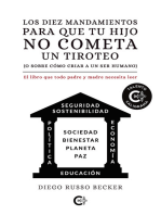 Los diez mandamientos para que tu hijo no cometa un tiroteo (o sobre cómo criar a un ser humano): El libro que todo padre y madre necesita leer