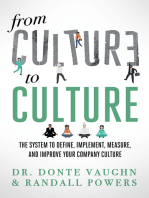 From CULTURE to CULTURE: The System to Define, Implement, Measure, and Improve Your Company Culture