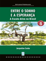 ENTRE O SONHO E A ESPERANÇA: A Escola Ativa no Brasil