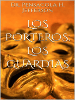 Los porteros; los guardias