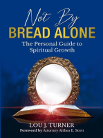 Not By Bread Alone